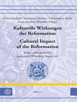 cover image of Kulturelle Wirkungen der Reformation / Cultural Impact of the Reformation